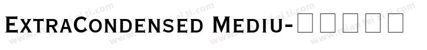 ExtraCondensed Mediu字体转换